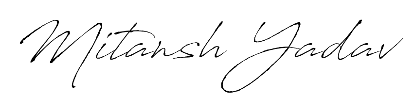 Discover the perfect balance of readability and style for Mitansh Yadav with Antro_Vectra font. Create your dream signature today. Mitansh Yadav signature style 6 images and pictures png