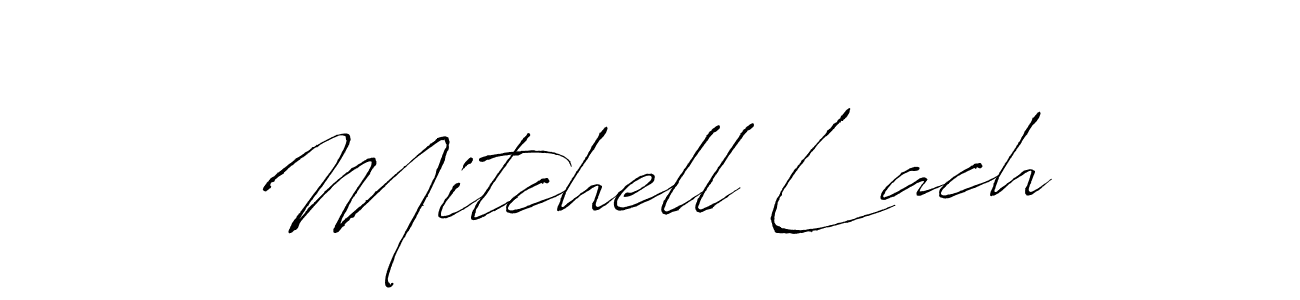 Make a short Mitchell Lach signature style. Manage your documents anywhere anytime using Antro_Vectra. Create and add eSignatures, submit forms, share and send files easily. Mitchell Lach signature style 6 images and pictures png