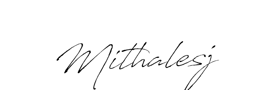 Design your own signature with our free online signature maker. With this signature software, you can create a handwritten (Antro_Vectra) signature for name Mithalesj. Mithalesj signature style 6 images and pictures png