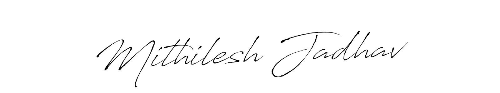 Design your own signature with our free online signature maker. With this signature software, you can create a handwritten (Antro_Vectra) signature for name Mithilesh Jadhav. Mithilesh Jadhav signature style 6 images and pictures png