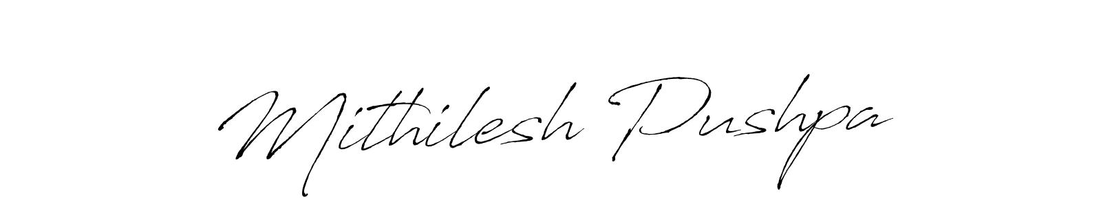 Create a beautiful signature design for name Mithilesh Pushpa. With this signature (Antro_Vectra) fonts, you can make a handwritten signature for free. Mithilesh Pushpa signature style 6 images and pictures png