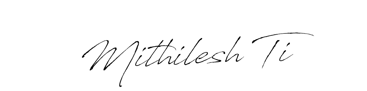 Also You can easily find your signature by using the search form. We will create Mithilesh Ti name handwritten signature images for you free of cost using Antro_Vectra sign style. Mithilesh Ti signature style 6 images and pictures png