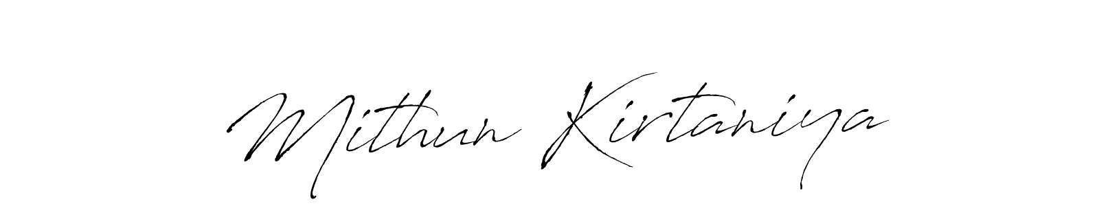 Make a beautiful signature design for name Mithun Kirtaniya. With this signature (Antro_Vectra) style, you can create a handwritten signature for free. Mithun Kirtaniya signature style 6 images and pictures png