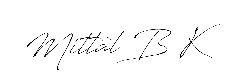 How to make Mittal B K name signature. Use Antro_Vectra style for creating short signs online. This is the latest handwritten sign. Mittal B K signature style 6 images and pictures png