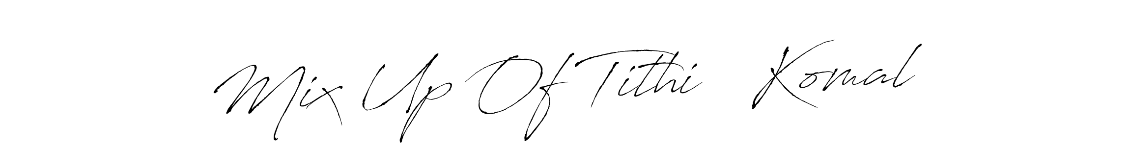The best way (Antro_Vectra) to make a short signature is to pick only two or three words in your name. The name Mix Up Of Tithi   Komal include a total of six letters. For converting this name. Mix Up Of Tithi   Komal signature style 6 images and pictures png