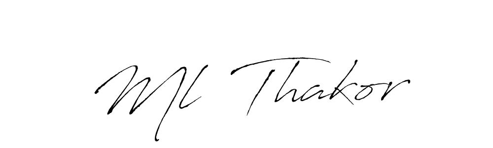 Ml  Thakor stylish signature style. Best Handwritten Sign (Antro_Vectra) for my name. Handwritten Signature Collection Ideas for my name Ml  Thakor. Ml  Thakor signature style 6 images and pictures png