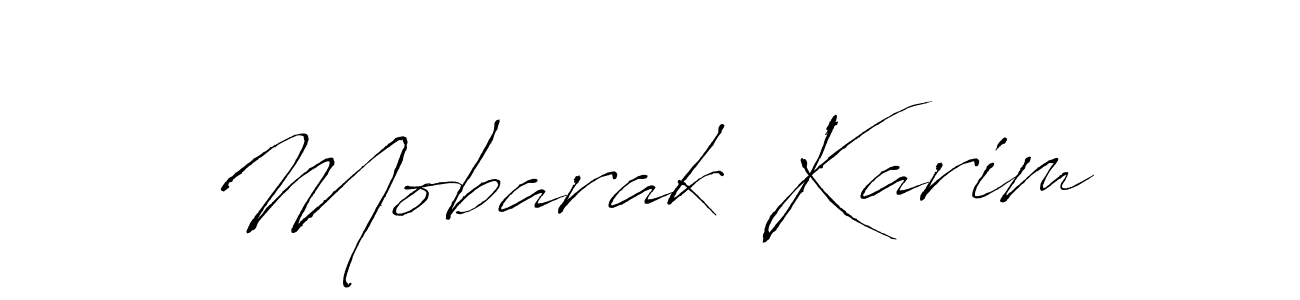 How to make Mobarak Karim signature? Antro_Vectra is a professional autograph style. Create handwritten signature for Mobarak Karim name. Mobarak Karim signature style 6 images and pictures png