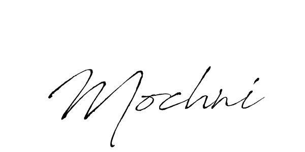 Make a beautiful signature design for name Mochni. With this signature (Antro_Vectra) style, you can create a handwritten signature for free. Mochni signature style 6 images and pictures png