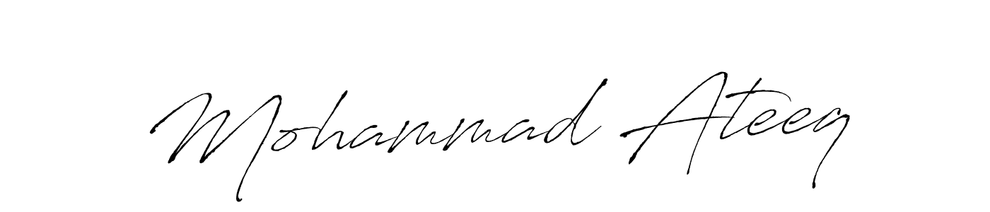 Make a beautiful signature design for name Mohammad Ateeq. With this signature (Antro_Vectra) style, you can create a handwritten signature for free. Mohammad Ateeq signature style 6 images and pictures png