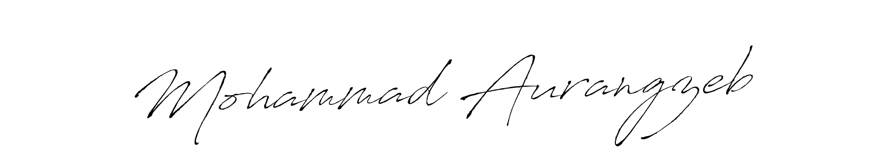 Design your own signature with our free online signature maker. With this signature software, you can create a handwritten (Antro_Vectra) signature for name Mohammad Aurangzeb. Mohammad Aurangzeb signature style 6 images and pictures png