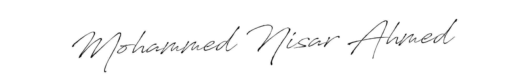 Make a short Mohammed Nisar Ahmed signature style. Manage your documents anywhere anytime using Antro_Vectra. Create and add eSignatures, submit forms, share and send files easily. Mohammed Nisar Ahmed signature style 6 images and pictures png