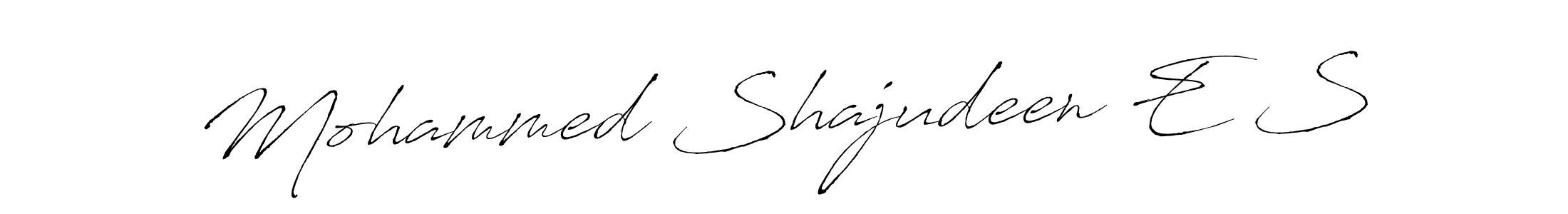 Make a beautiful signature design for name Mohammed Shajudeen E S. With this signature (Antro_Vectra) style, you can create a handwritten signature for free. Mohammed Shajudeen E S signature style 6 images and pictures png