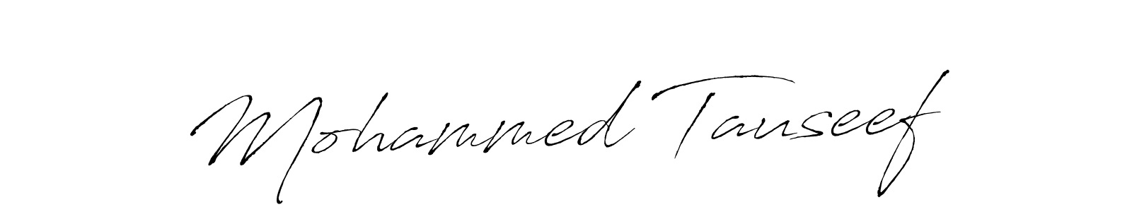 Use a signature maker to create a handwritten signature online. With this signature software, you can design (Antro_Vectra) your own signature for name Mohammed Tauseef. Mohammed Tauseef signature style 6 images and pictures png