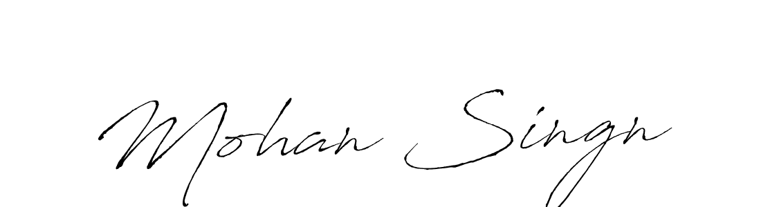 It looks lik you need a new signature style for name Mohan Singn. Design unique handwritten (Antro_Vectra) signature with our free signature maker in just a few clicks. Mohan Singn signature style 6 images and pictures png