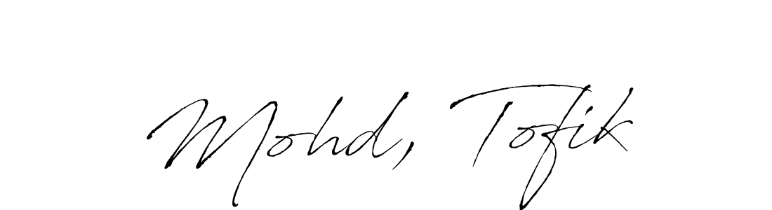 How to make Mohd, Tofik name signature. Use Antro_Vectra style for creating short signs online. This is the latest handwritten sign. Mohd, Tofik signature style 6 images and pictures png