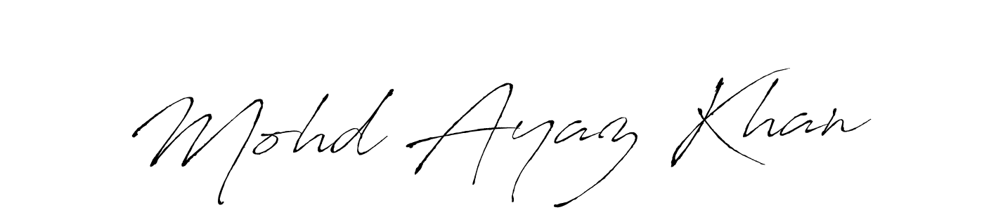 How to make Mohd Ayaz Khan signature? Antro_Vectra is a professional autograph style. Create handwritten signature for Mohd Ayaz Khan name. Mohd Ayaz Khan signature style 6 images and pictures png