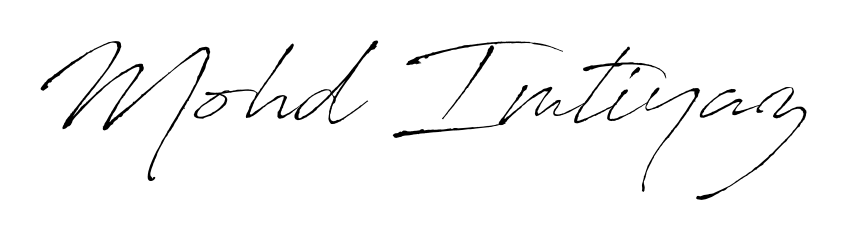 Create a beautiful signature design for name Mohd Imtiyaz. With this signature (Antro_Vectra) fonts, you can make a handwritten signature for free. Mohd Imtiyaz signature style 6 images and pictures png