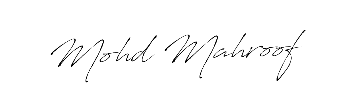 Use a signature maker to create a handwritten signature online. With this signature software, you can design (Antro_Vectra) your own signature for name Mohd Mahroof. Mohd Mahroof signature style 6 images and pictures png