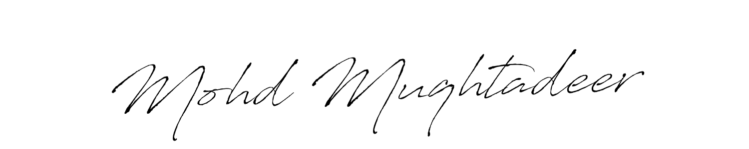 Make a beautiful signature design for name Mohd Muqhtadeer. With this signature (Antro_Vectra) style, you can create a handwritten signature for free. Mohd Muqhtadeer signature style 6 images and pictures png