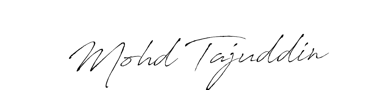 Also we have Mohd Tajuddin name is the best signature style. Create professional handwritten signature collection using Antro_Vectra autograph style. Mohd Tajuddin signature style 6 images and pictures png