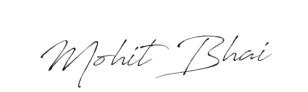 Make a beautiful signature design for name Mohit Bhai. With this signature (Antro_Vectra) style, you can create a handwritten signature for free. Mohit Bhai signature style 6 images and pictures png