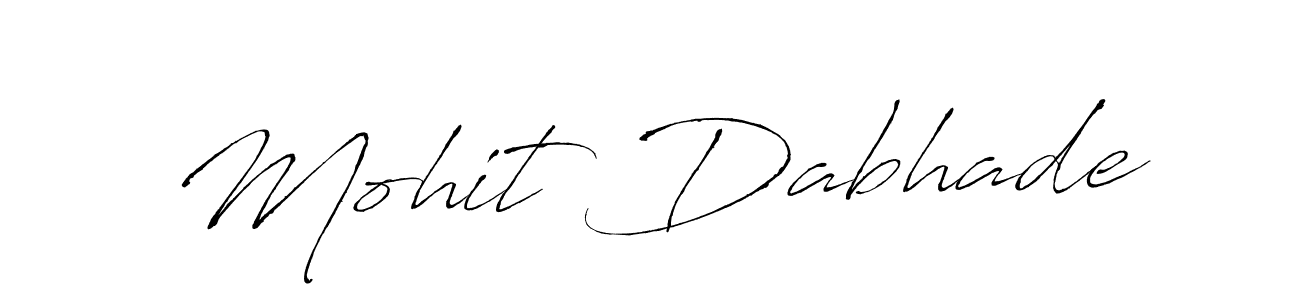 It looks lik you need a new signature style for name Mohit Dabhade. Design unique handwritten (Antro_Vectra) signature with our free signature maker in just a few clicks. Mohit Dabhade signature style 6 images and pictures png