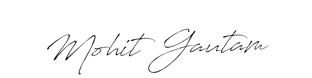 Mohit Gautam stylish signature style. Best Handwritten Sign (Antro_Vectra) for my name. Handwritten Signature Collection Ideas for my name Mohit Gautam. Mohit Gautam signature style 6 images and pictures png