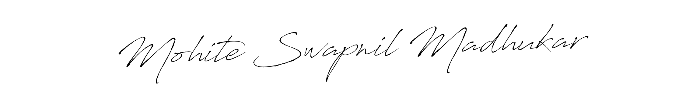 Use a signature maker to create a handwritten signature online. With this signature software, you can design (Antro_Vectra) your own signature for name Mohite Swapnil Madhukar. Mohite Swapnil Madhukar signature style 6 images and pictures png