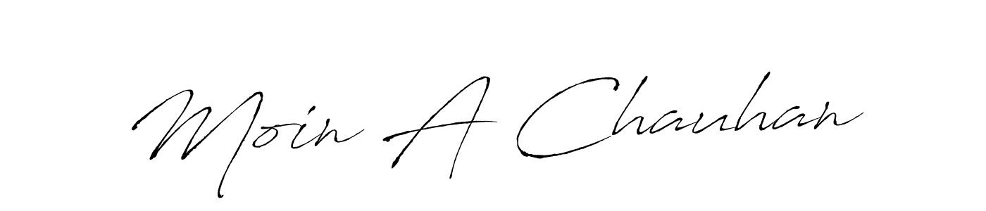 Make a beautiful signature design for name Moin A Chauhan. With this signature (Antro_Vectra) style, you can create a handwritten signature for free. Moin A Chauhan signature style 6 images and pictures png