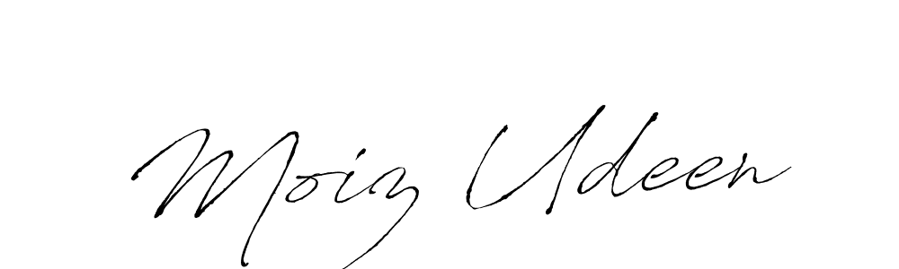 Create a beautiful signature design for name Moiz Udeen. With this signature (Antro_Vectra) fonts, you can make a handwritten signature for free. Moiz Udeen signature style 6 images and pictures png