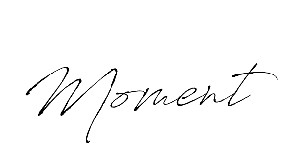 Use a signature maker to create a handwritten signature online. With this signature software, you can design (Antro_Vectra) your own signature for name Moment. Moment signature style 6 images and pictures png