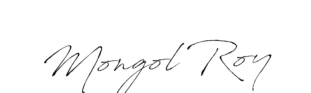 Design your own signature with our free online signature maker. With this signature software, you can create a handwritten (Antro_Vectra) signature for name Mongol Roy. Mongol Roy signature style 6 images and pictures png