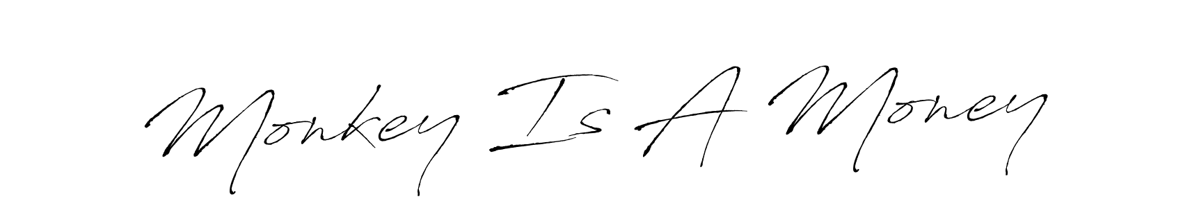 Design your own signature with our free online signature maker. With this signature software, you can create a handwritten (Antro_Vectra) signature for name Monkey Is A Money. Monkey Is A Money signature style 6 images and pictures png