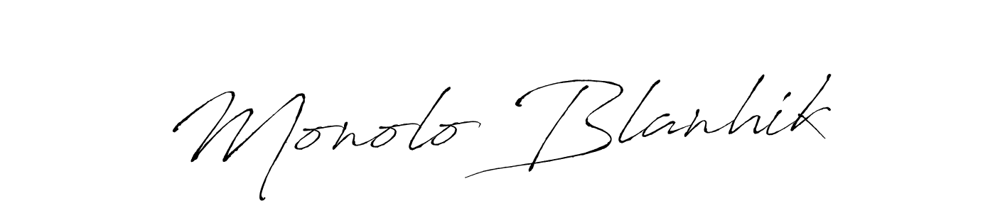 You should practise on your own different ways (Antro_Vectra) to write your name (Monolo Blanhik) in signature. don't let someone else do it for you. Monolo Blanhik signature style 6 images and pictures png