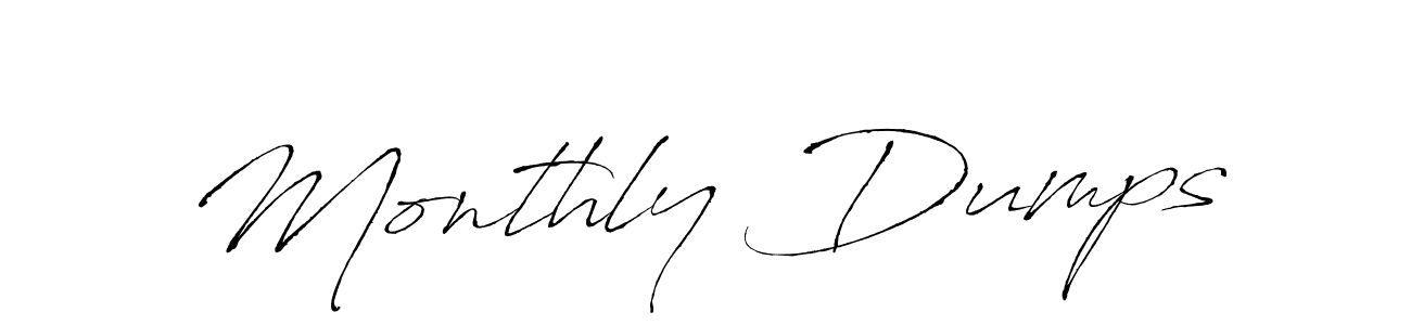 Make a beautiful signature design for name Monthly Dumps. With this signature (Antro_Vectra) style, you can create a handwritten signature for free. Monthly Dumps signature style 6 images and pictures png