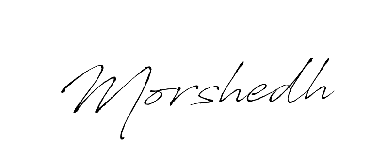 Create a beautiful signature design for name Morshedh. With this signature (Antro_Vectra) fonts, you can make a handwritten signature for free. Morshedh signature style 6 images and pictures png