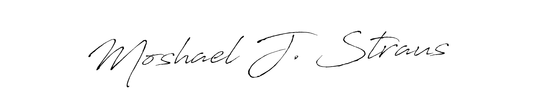 Design your own signature with our free online signature maker. With this signature software, you can create a handwritten (Antro_Vectra) signature for name Moshael J. Straus. Moshael J. Straus signature style 6 images and pictures png