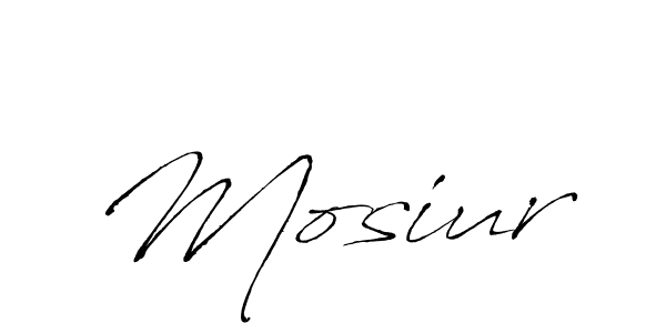 Design your own signature with our free online signature maker. With this signature software, you can create a handwritten (Antro_Vectra) signature for name Mosiur. Mosiur signature style 6 images and pictures png