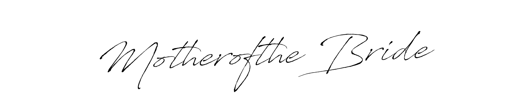 How to make Motherofthe Bride signature? Antro_Vectra is a professional autograph style. Create handwritten signature for Motherofthe Bride name. Motherofthe Bride signature style 6 images and pictures png