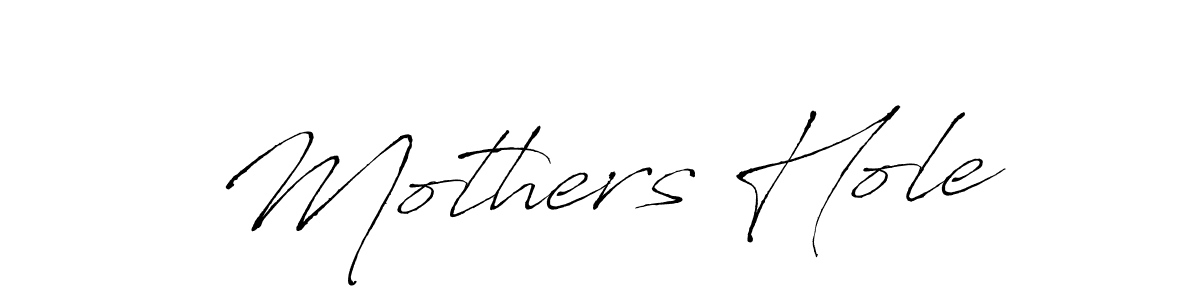 Also we have Mothers Hole name is the best signature style. Create professional handwritten signature collection using Antro_Vectra autograph style. Mothers Hole signature style 6 images and pictures png