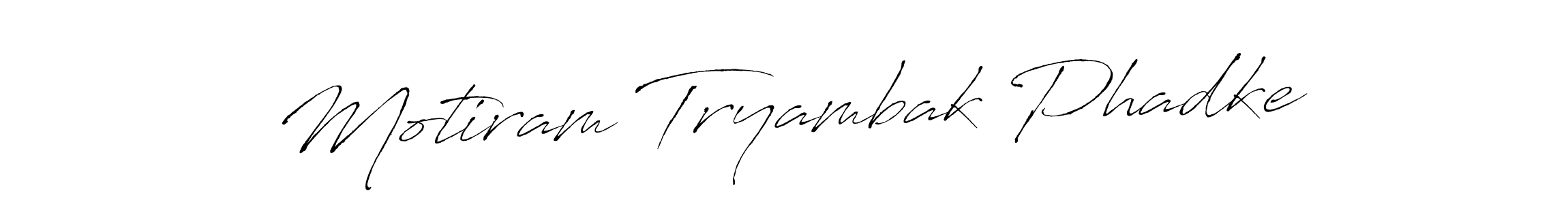 Design your own signature with our free online signature maker. With this signature software, you can create a handwritten (Antro_Vectra) signature for name Motiram Tryambak Phadke. Motiram Tryambak Phadke signature style 6 images and pictures png
