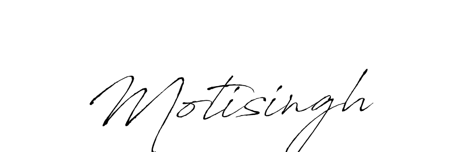 Create a beautiful signature design for name Motisingh. With this signature (Antro_Vectra) fonts, you can make a handwritten signature for free. Motisingh signature style 6 images and pictures png