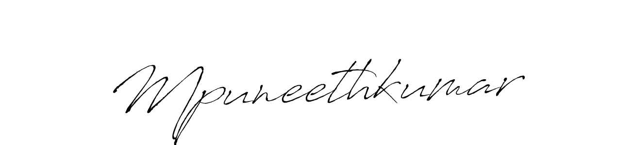 Make a beautiful signature design for name Mpuneethkumar. With this signature (Antro_Vectra) style, you can create a handwritten signature for free. Mpuneethkumar signature style 6 images and pictures png