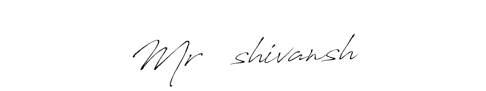 Create a beautiful signature design for name Mr×͜×shivansh. With this signature (Antro_Vectra) fonts, you can make a handwritten signature for free. Mr×͜×shivansh signature style 6 images and pictures png