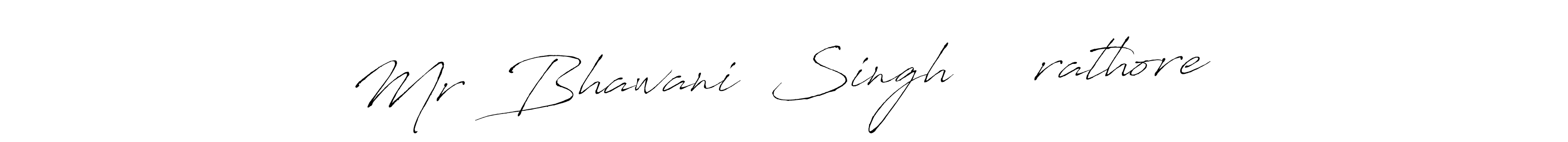 Use a signature maker to create a handwritten signature online. With this signature software, you can design (Antro_Vectra) your own signature for name Mr  Bhawani  Singh    •rathore . Mr  Bhawani  Singh    •rathore  signature style 6 images and pictures png
