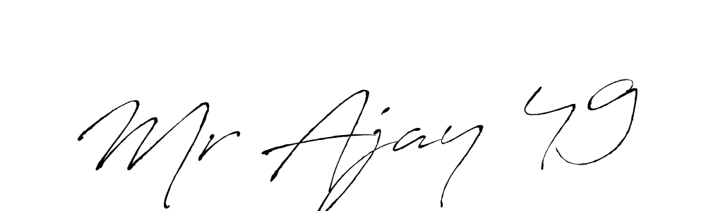 Create a beautiful signature design for name Mr Ajay 49. With this signature (Antro_Vectra) fonts, you can make a handwritten signature for free. Mr Ajay 49 signature style 6 images and pictures png