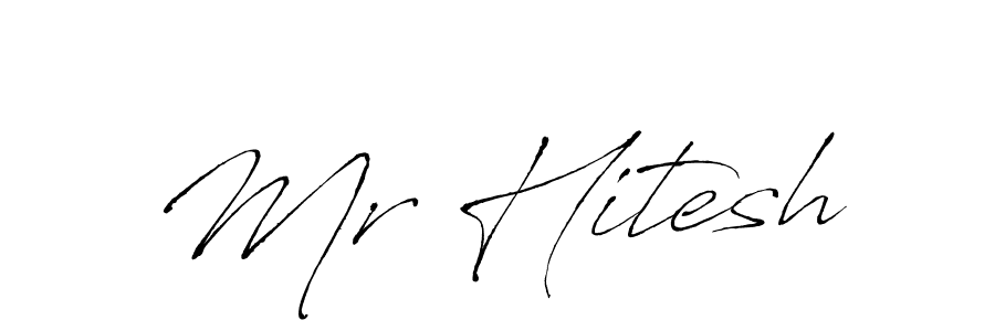 Create a beautiful signature design for name Mr Hitesh. With this signature (Antro_Vectra) fonts, you can make a handwritten signature for free. Mr Hitesh signature style 6 images and pictures png