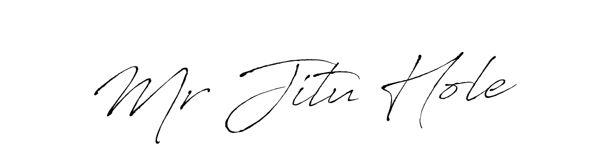Design your own signature with our free online signature maker. With this signature software, you can create a handwritten (Antro_Vectra) signature for name Mr Jitu Hole. Mr Jitu Hole signature style 6 images and pictures png