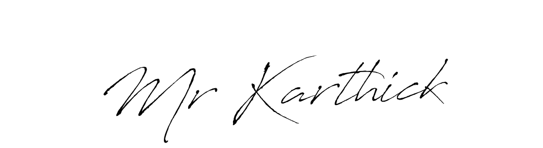 Create a beautiful signature design for name Mr Karthick. With this signature (Antro_Vectra) fonts, you can make a handwritten signature for free. Mr Karthick signature style 6 images and pictures png