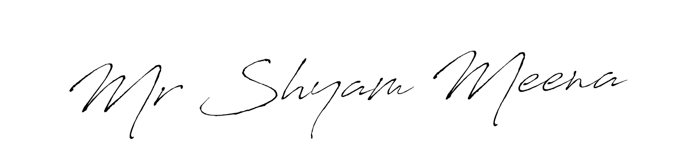 Make a beautiful signature design for name Mr Shyam Meena. With this signature (Antro_Vectra) style, you can create a handwritten signature for free. Mr Shyam Meena signature style 6 images and pictures png